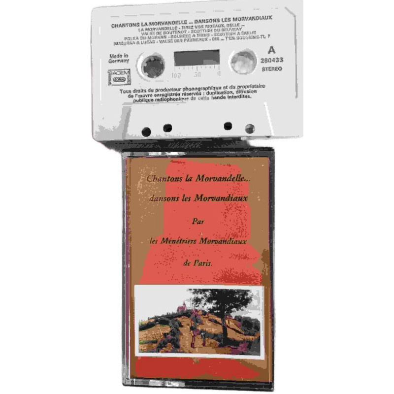 K7 Audio - Chantons la Morvandelle... dansons les Morvandiaux