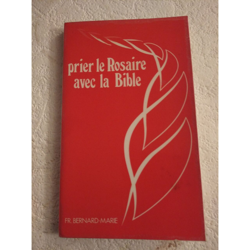 Prier le Rosaire avec la Bible