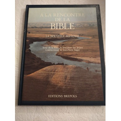 À la rencontre de la Bible : La Nouvelle Alliance