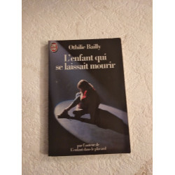L'enfant qui se laissait mourir