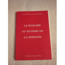 Le rosaire au rythme de la semaine
