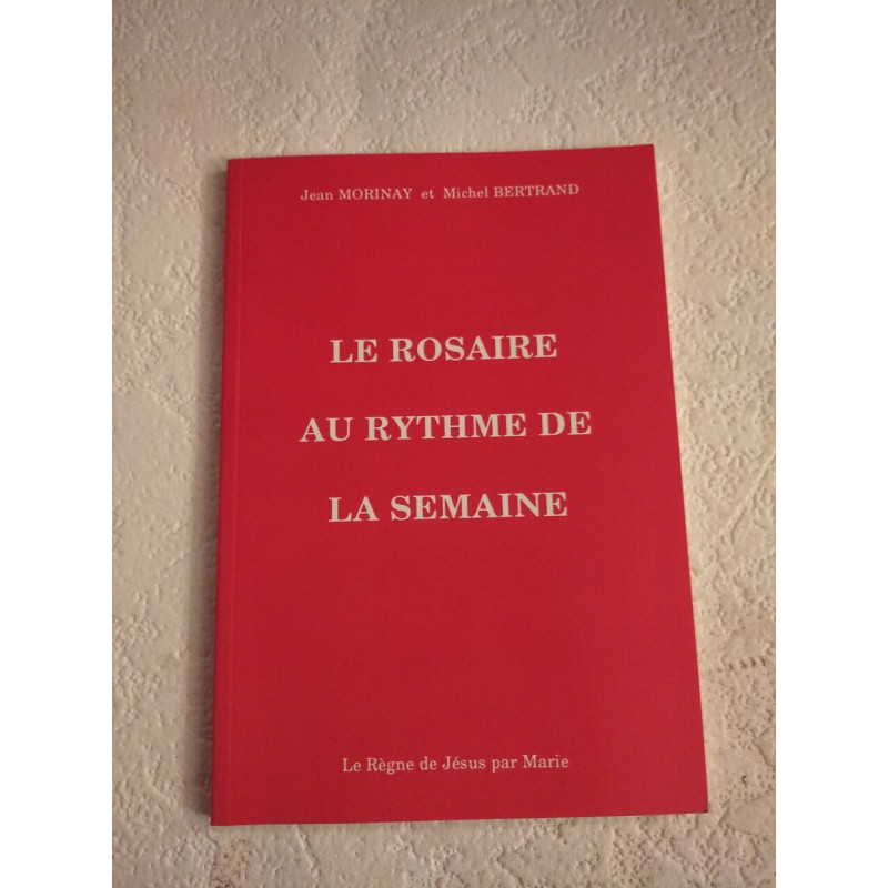 Le rosaire au rythme de la semaine