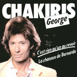 C'Est Rien Qu'Un Au Revoir / La Chanson De Bernardo