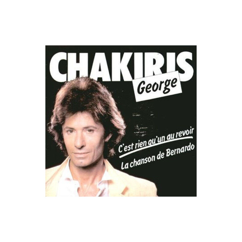 C'Est Rien Qu'Un Au Revoir / La Chanson De Bernardo
