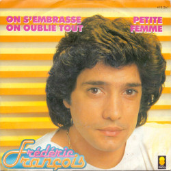On S'embrasse On Oublie Tout / Petite Femme
