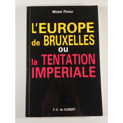 L'Europe de Bruxelles ou la tentation impériale
