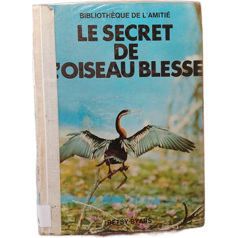 Le secret de l'oiseau blessé