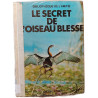 Le secret de l'oiseau blessé