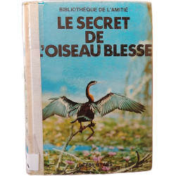 Le secret de l'oiseau blessé