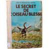 Le secret de l'oiseau blessé