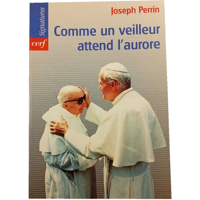 Comme un vieileur attend l'aurore