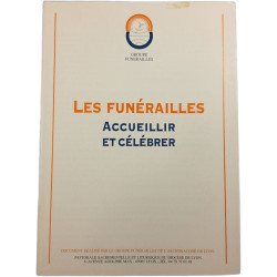 Les Funérailles Accueillir et célébrer