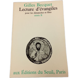 Lecture d'évangiles pour les dimanches et fêtes année B