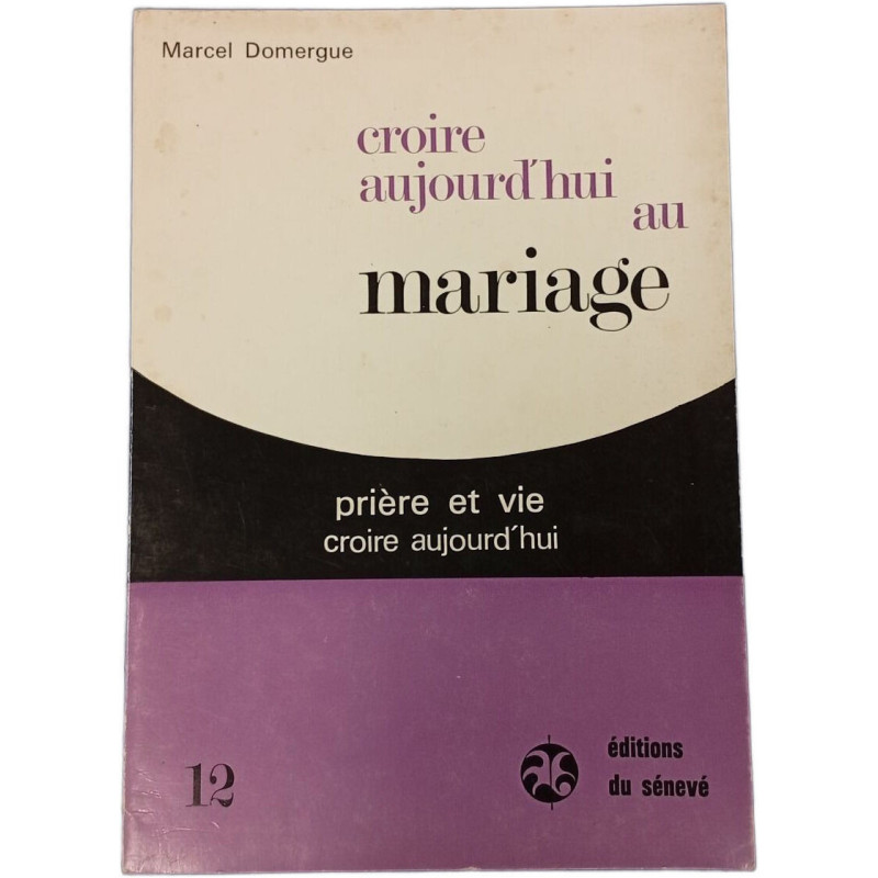 Croire aujourd'hui au mariage