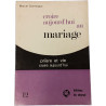 Croire aujourd'hui au mariage