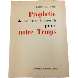 Prophétie de Catherine Emmerich pour notre Temps
