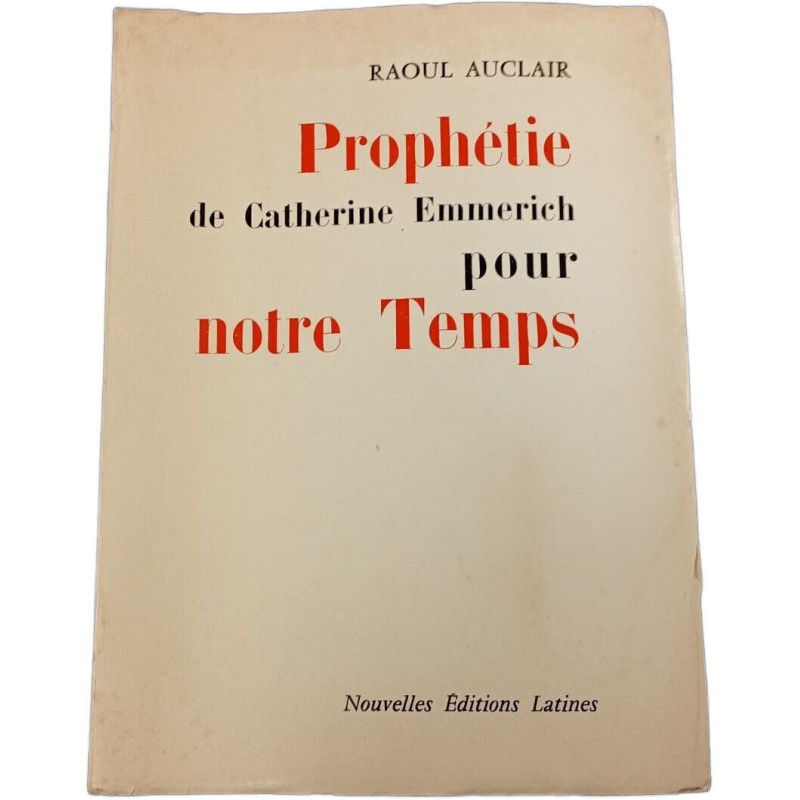 Prophétie de Catherine Emmerich pour notre Temps