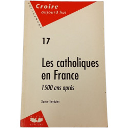 Les catholiques en France 1500 ans après