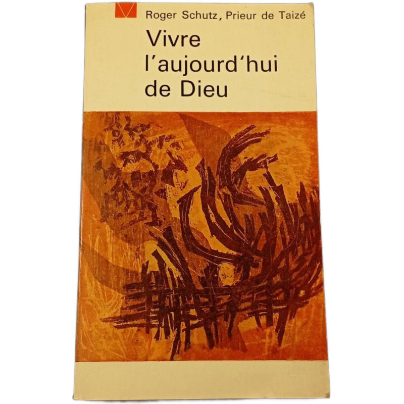 Vivre l'aujourd'hui de Dieu