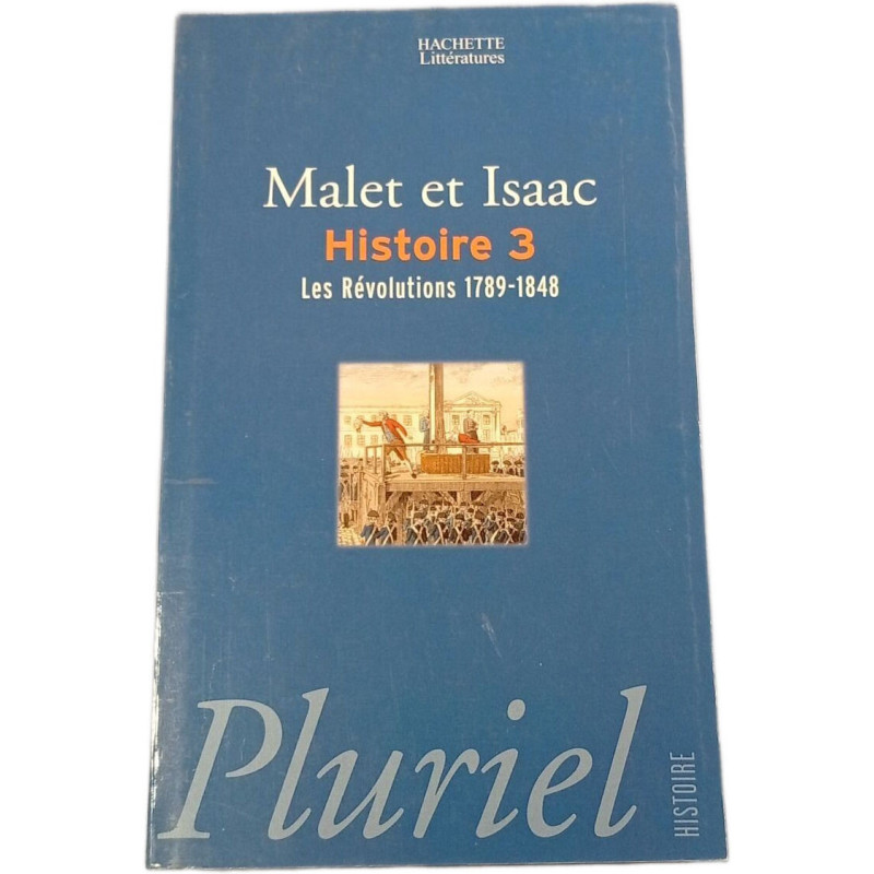 Malet et Isaac Histoire 3 Les Révolutions 1789-1848