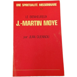 Le Bienheureux J.-Martin Moye