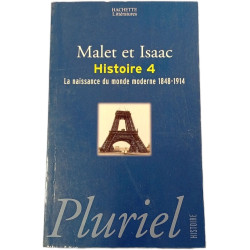Malet et Isaac Histoire 4 La naissance du monde moderne 1848-1914