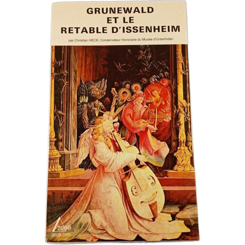 Grunewald et le retable d'Issenheim