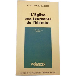 L'Eglise aux tournants de l'histoire