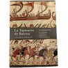 La Tapisserie de Bayeux et la bataille de Hastings 1066