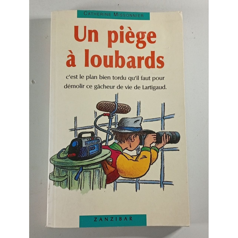 Un piège à loubards