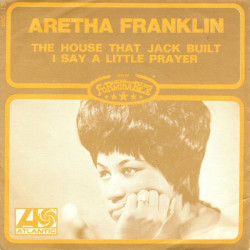 The House That Jack Built / I Say A Little Prayer