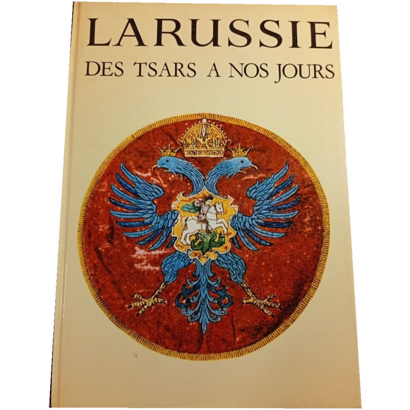 La Russie des Tsars à nos jours