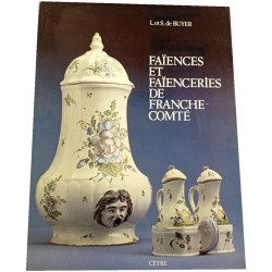 Faïences et faïenceries de Franche-Comté