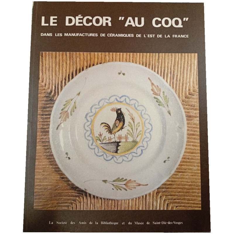 Le décor "au coq"