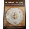 Le décor "au coq"