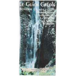 Le Guide Créole Bonjour Guadeloupe Marie-Galante St-Barthélemy La...