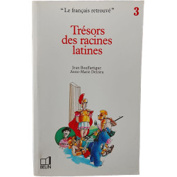 Trésors des racines latines