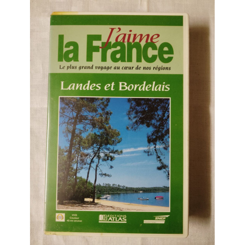VHS - J'aime la France : Landes et Bordelais