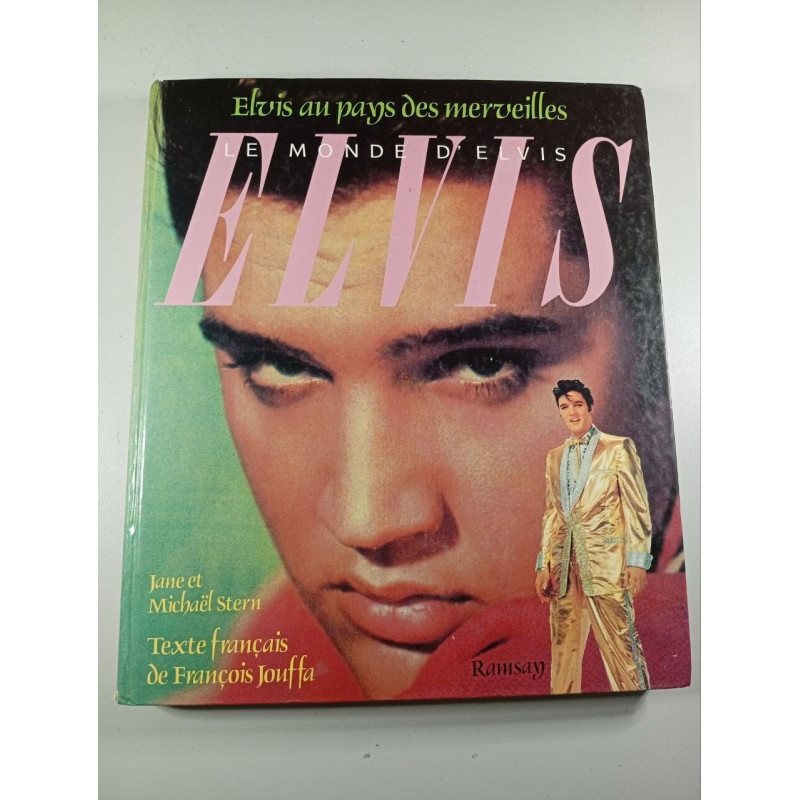 Elvis au pays des merveilles : Le monde d'Elvis