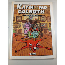 Raymond Calbuth Chasseur de Gloire