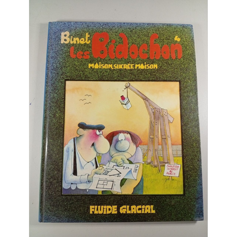Binet les Bidochon : Maison sucrée maison