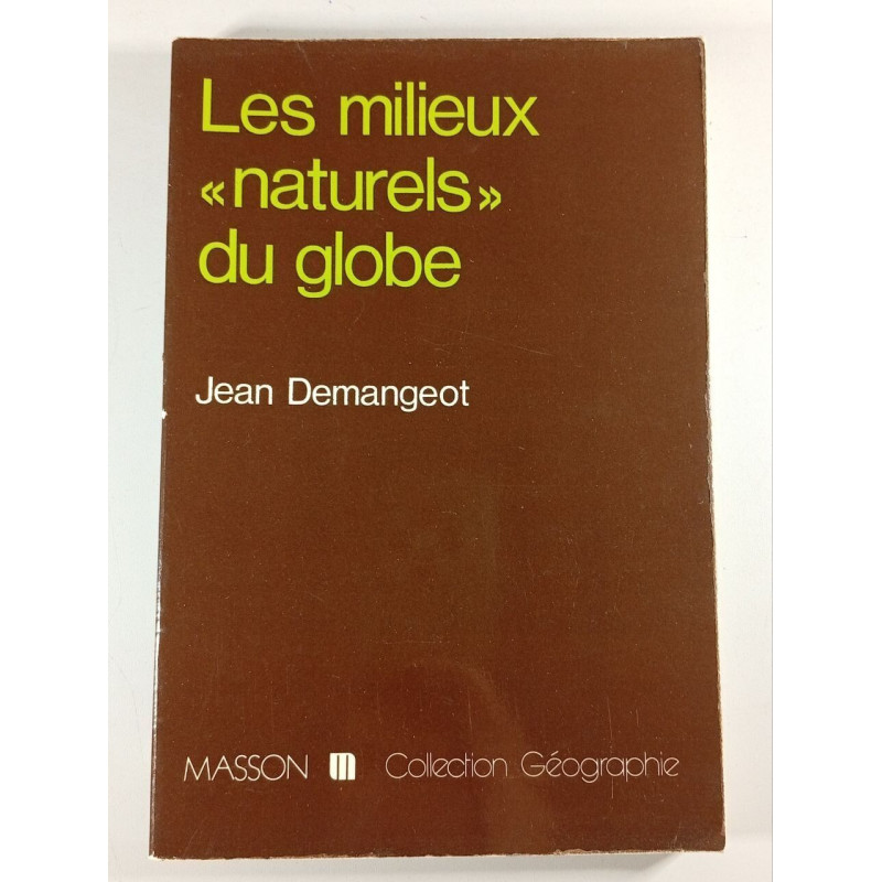 Les milieux « naturels » du globe