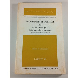Fécondité et famille en Martinique : faits attitudes et opinions