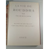 La vie du Bouddha
