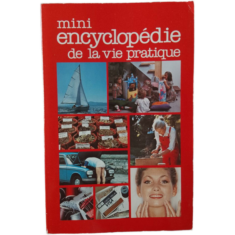 Mini encyclopédie de la vie pratique