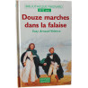 Douze marches dans la falaise