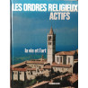 Les ordres religieux actifs : la vie et l'art