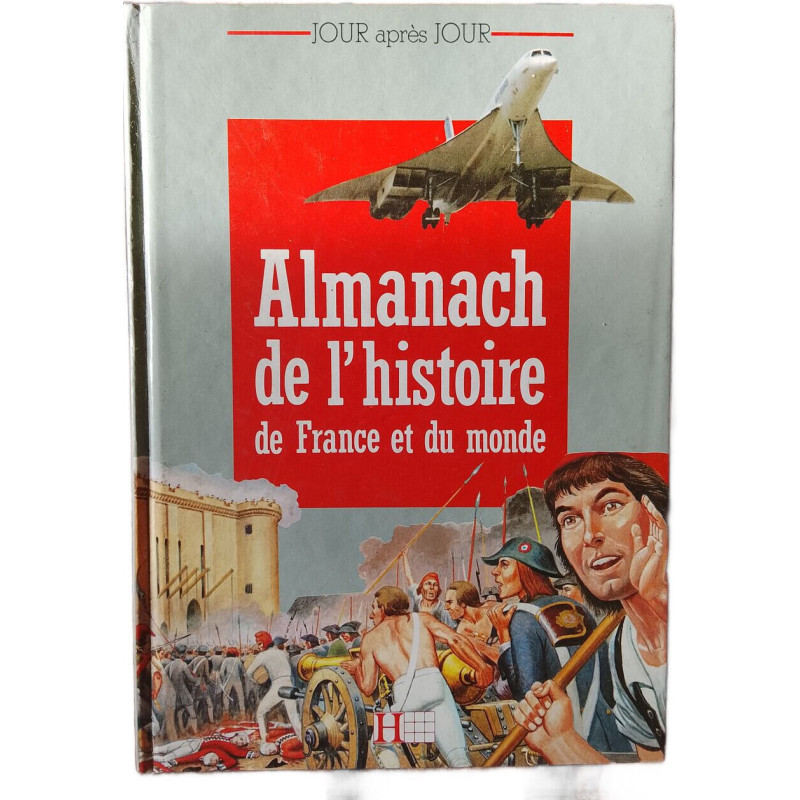Almanach de l'histoire de France et du monde