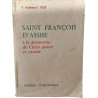 Saint François d'Assise : à la découverte du Christ pauvre et crucifié