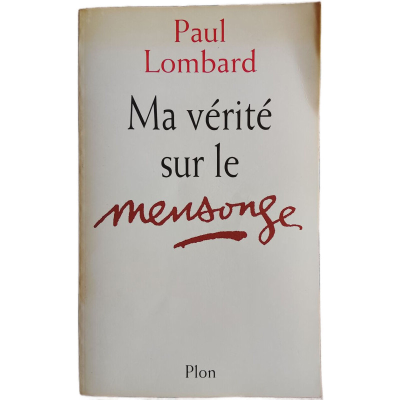 Ma vérité sur le mensonge